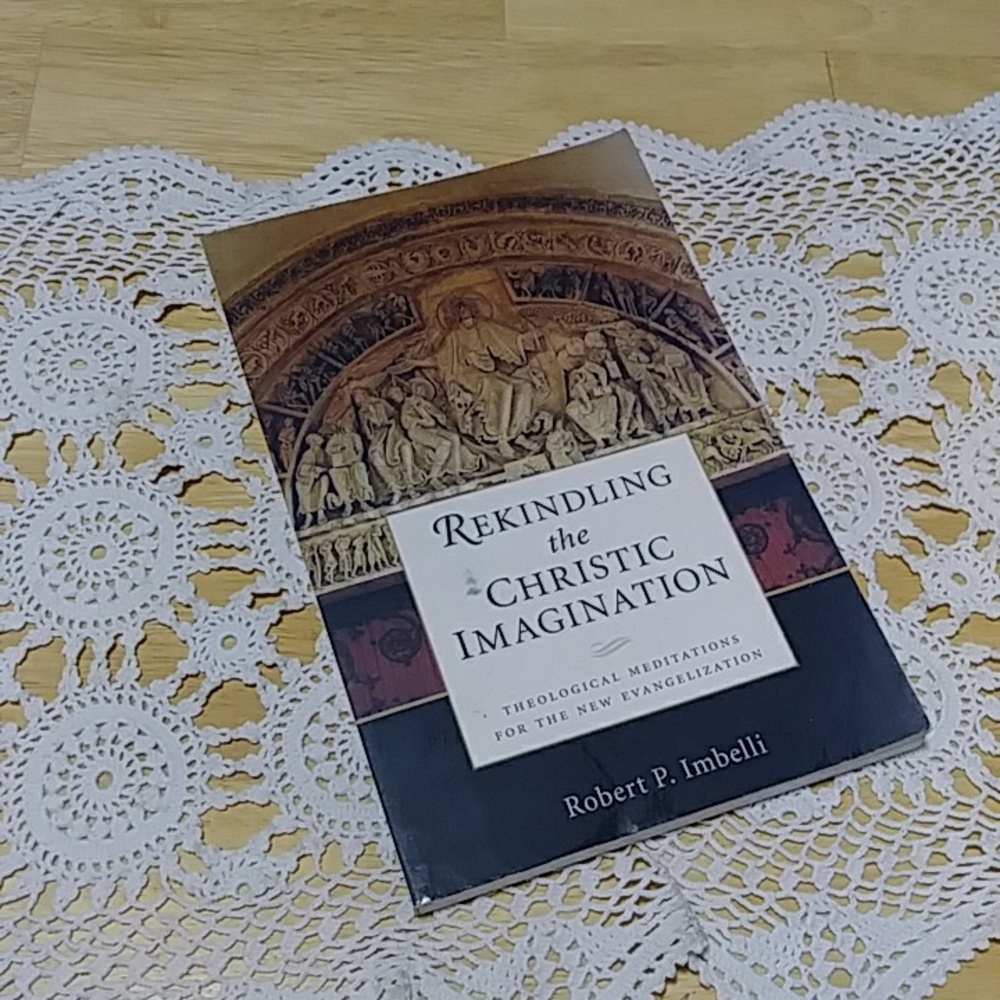 Book Sale! 3 for $10! Catholic Evangelism - Rekindling the Christic Imagination